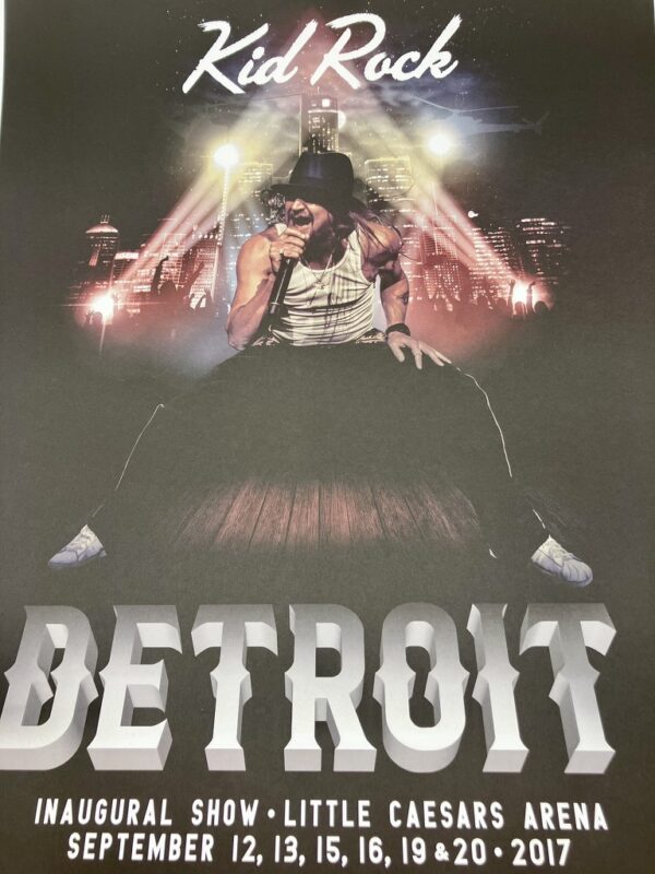 Kid Rock - Inaugural show Little Caesars Arena Poster Sept. 12, 13, 15, 16, 19, & 20, 2017