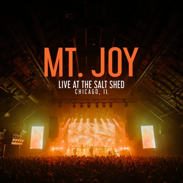 Mt. Joy - Live at the Salt Shed [Explicit Content]